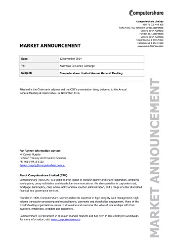 MARKET ANNOUNCEMENT Attached is the Chairmans address and the CEOs presentation being