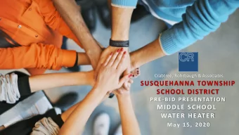 MIDDLE SCHOOL  WATER HEATER  May 15, 2020  AGENDA  1  PROJECT OVERVIEW  2  SCOPE REVIEW  3  BIDDING