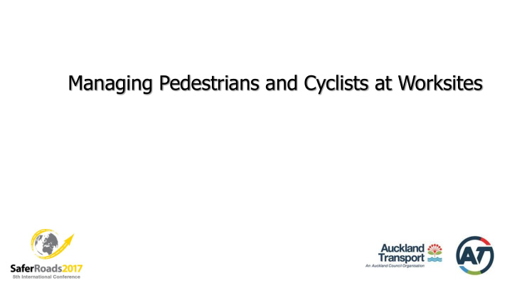 managing pedestrians and cyclists at worksites