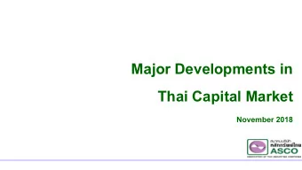Major Developments in  Thai Capital Market  November 2018  Contents  1  Thai Capital Market at a