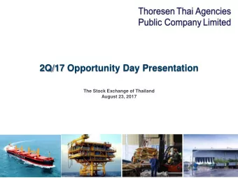 2Q/17 Opportunity Day Presentation  The Stock Exchange of Thailand  August 23, 2017  DISCLAIMER
