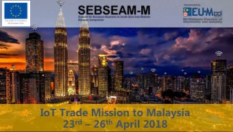IoT Trade Mission to Malaysia 23 rd  26 th April 2018  IOT IN ASIA  AND MALAYSIA  Global IoT