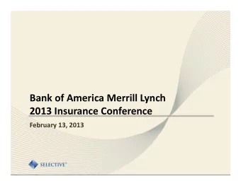 Bank of America Merrill Lynch 2013 Insurance Conference February 13, 2013 Forward Looking Statement