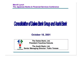 October 18, 2001  October 18, 2001  The Daiwa Bank, Ltd.  The Daiwa Bank, Ltd.  President:Yasuhisa