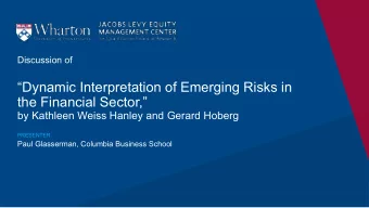 Dynamic Interpretation of Emerging Risks in  the Financial Sector,  by Kathleen Weiss Hanley
