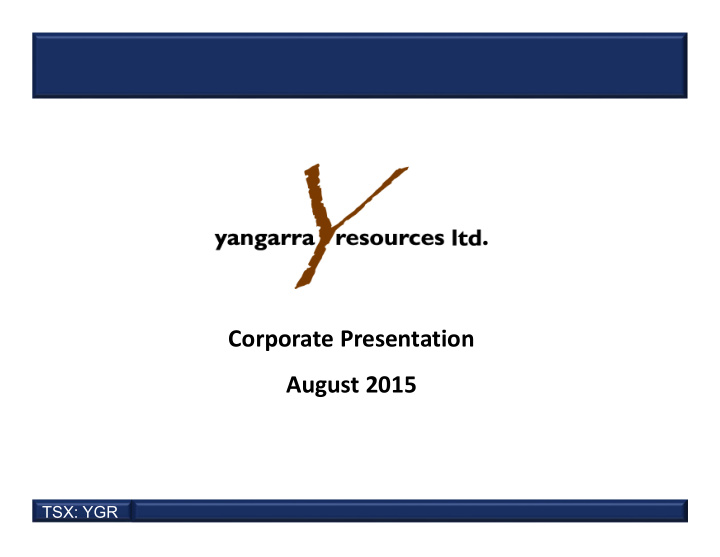 corporate presentation august 2015