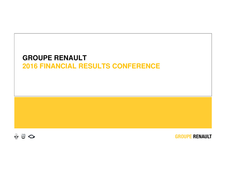groupe renault 2016 financial results conference
