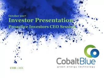 Investor Presentation  Proactive Investors CEO Session COB : ASX Cobalt  the new energy