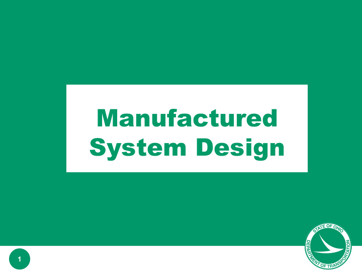 manufactured system design