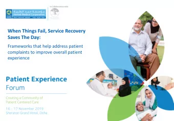 When Things Fail, Service Recovery  Saves The Day:  Frameworks that help address patient