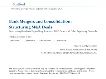 Bank Mergers and Consolidation:  Structuring M&amp;A Deals  Overcoming Hurdles of Capital