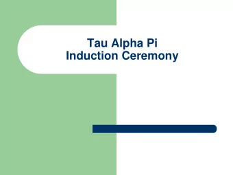 Tau Alpha Pi  Induction Ceremony  Tau Alpha Pi  The National Honor Society for Engineering