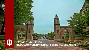 Beyond the Gates  INDIANA UNIVERSITY CENTER FOR RURAL ENGAGEMENT  IU Center for Rural Engagement: