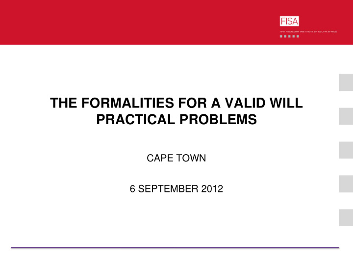 the formalities for a valid will practical problems