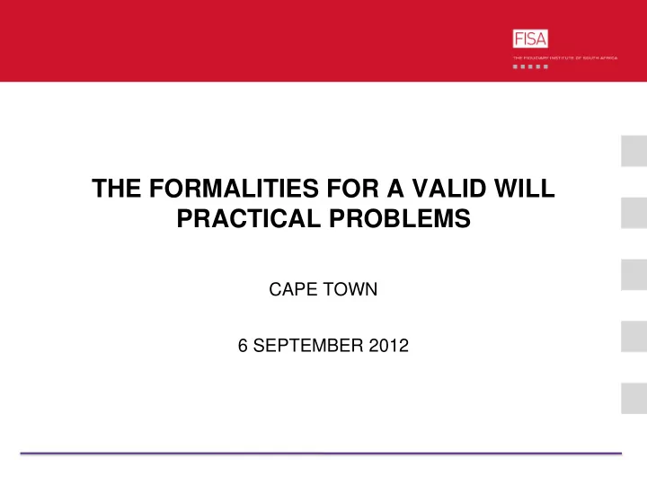 the formalities for a valid will practical problems