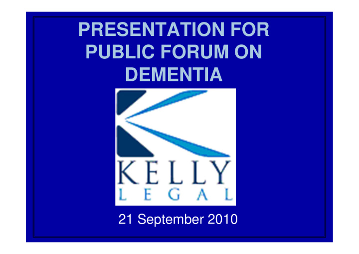 presentation for public forum on dementia