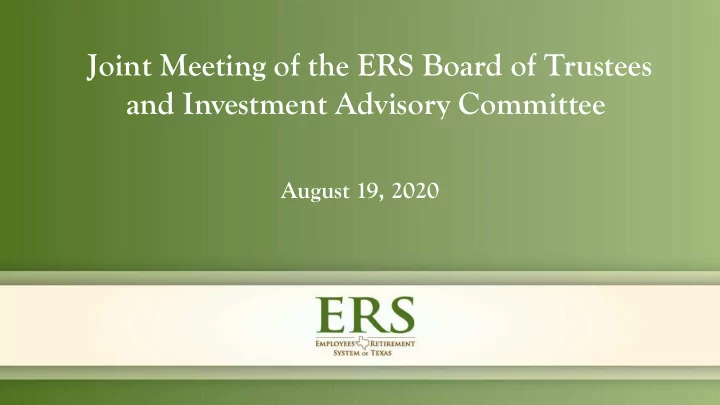 joint meeting of the ers board of trustees and investment