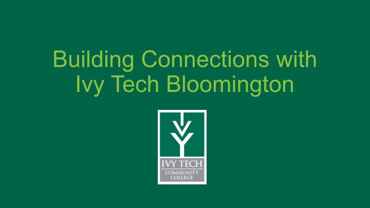building connections with ivy tech bloomington agenda