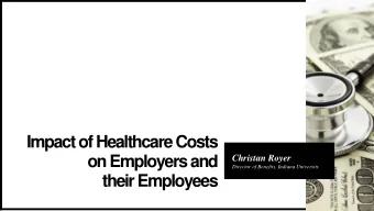 their Employees  Total family premiums for employer health plans are  rising.  WOODGROVE  Source: