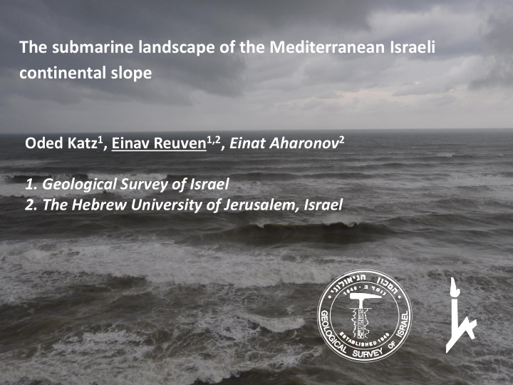 the submarine landscape of the mediterranean israeli