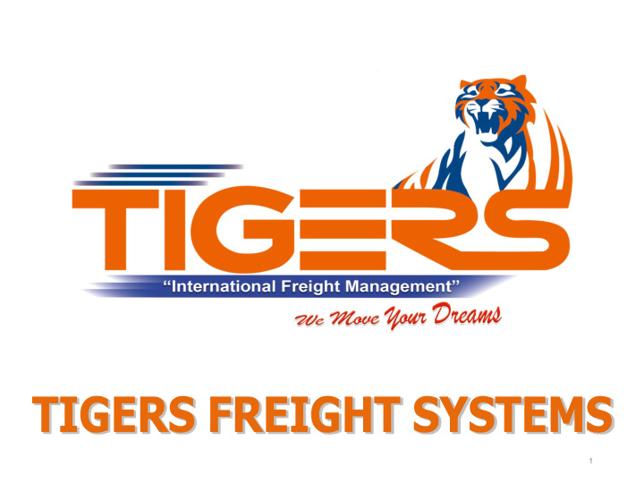 1 tigers freight systems