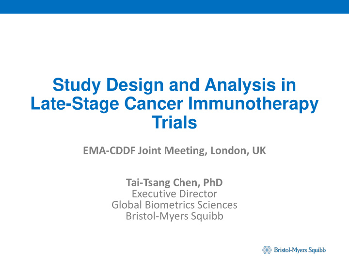 study design and analysis in late stage cancer