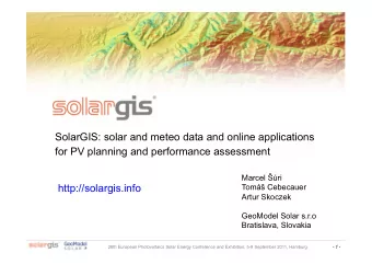 SolarGIS: solar and meteo data and online applications  for PV planning and performance assessment