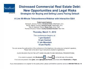 Distressed Commercial Real Estate Debt:  New Opportunities and Legal Risks  presents  presents