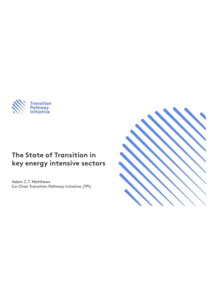 the state of transition in key energy intensive sectors