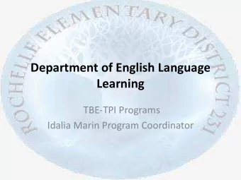 Learning  TBE-TPI Programs  Idalia Marin Program Coordinator  Welcome  Objective  To inform  you