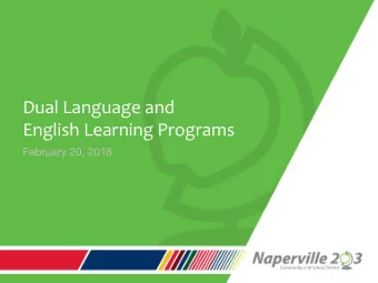Dual Language and  English Learning Programs  February 20, 2018  1  1  Outcomes    Report on
