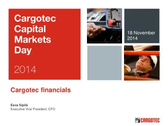 Cargotec financials  Eeva Sipil  Executive Vice President, CFO January  September key figures