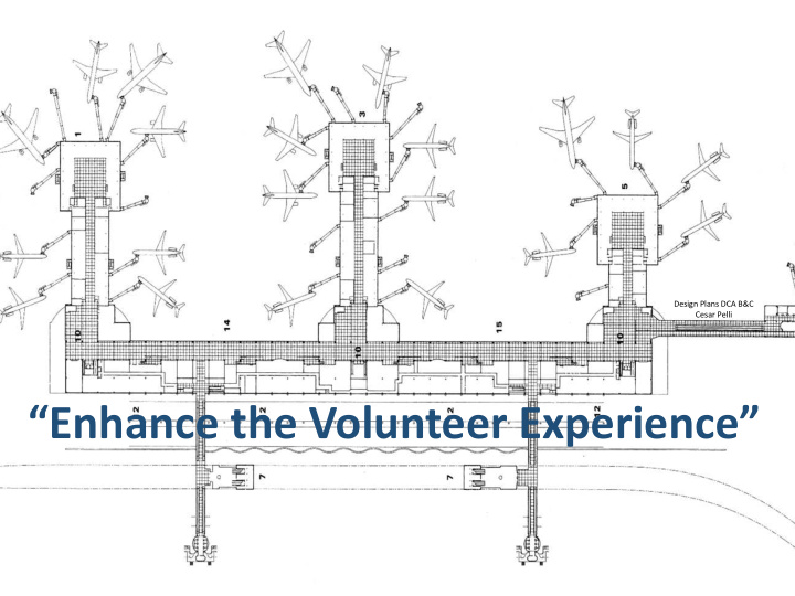 enhance the volunteer experience