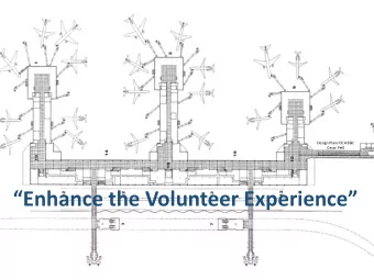Enhance the Volunteer Experience  Last Year  2,700 Volunteers  Helped over 7.8 Million