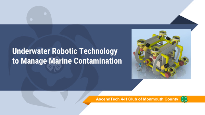 underwater robotic technology to manage marine