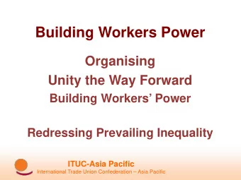 Building Workers Power  Organising  Unity the Way Forward  Building Workers Power  Redressing