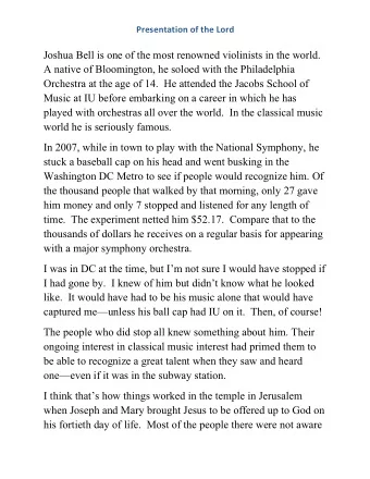 Joshua Bell is one of the most renowned violinists in the world.  A native of Bloomington, he