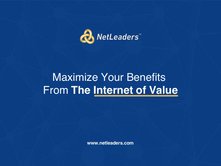 maximize your benefits from the internet of value