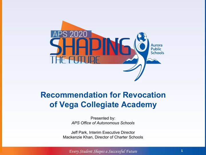 recommendation for revocation of vega collegiate academy