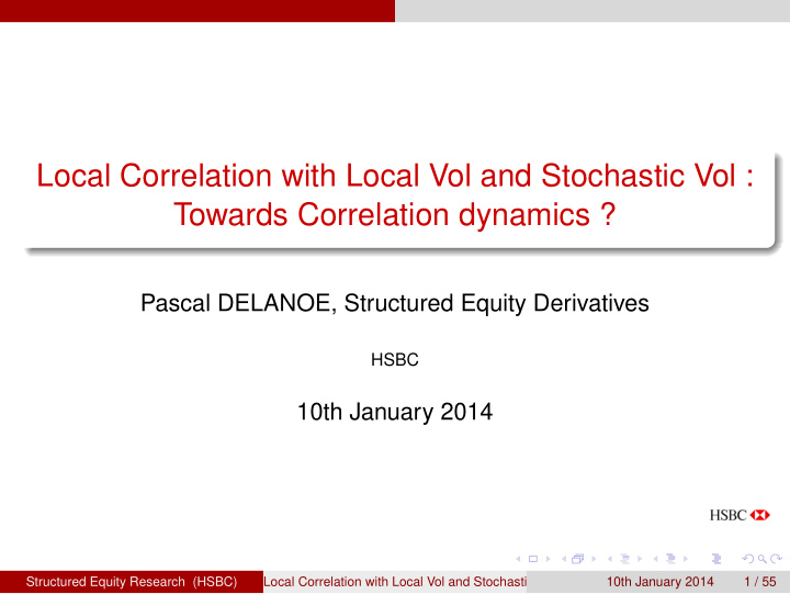 local correlation with local vol and stochastic vol