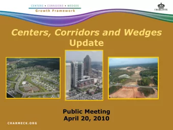 Centers, Corridors and Wedges  Update  Public Meeting  April 20, 2010  Presentation Outline  1.