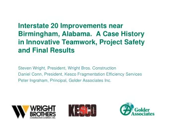 Interstate 20 Improvements near  Birmingham, Alabama.  A Case History  in Innovative Teamwork,
