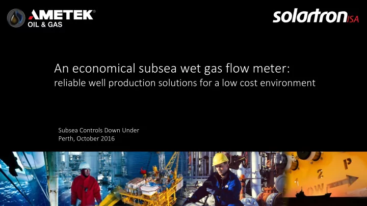 an economical subsea wet gas flow meter
