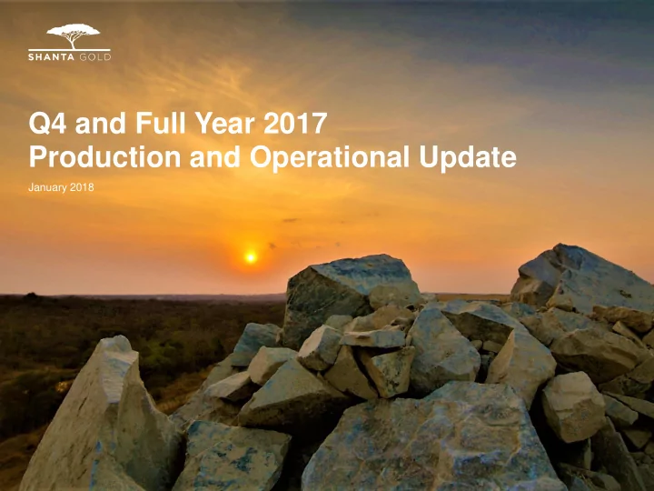 production and operational update