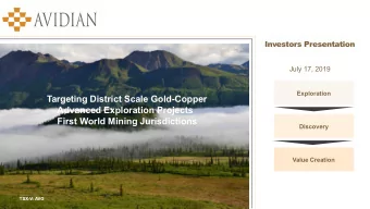 Targeting District Scale Gold-Copper  Advanced Exploration Projects  First World Mining