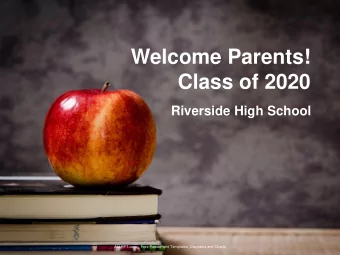 Welcome Parents!  Class of 2020  Riverside High School  ALLPPT.com _ Free PowerPoint Templates,