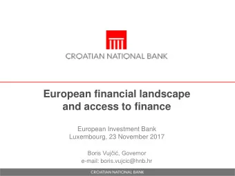 and access to finance  European Investment Bank  Luxembourg, 23 November 2017 Boris Vuji,