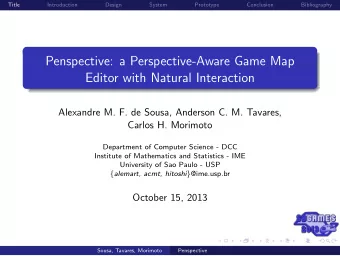 Penspective: a Perspective-Aware Game Map  Editor with Natural Interaction  Alexandre M. F. de