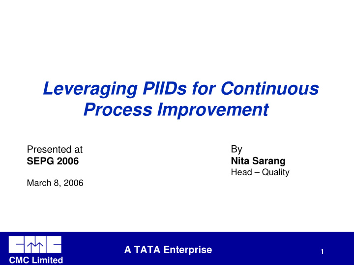 leveraging piids for continuous process improvement