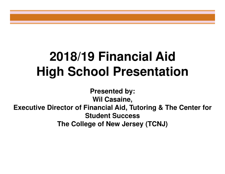 2018 19 financial aid high school presentation